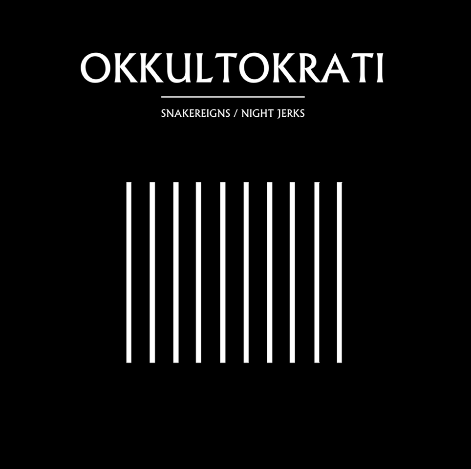 okkultokrati-snake reigns-night jerks